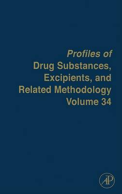 Profiles of Drug Substances, Excipients and Related Methodology Volume 34