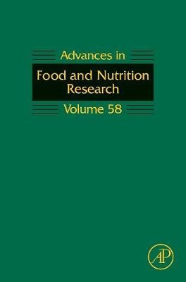 Advances in Food and Nutrition Research Volume 58