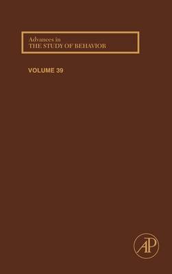 Advances in the Study of Behavior: Volume 39