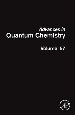 Advances in Quantum Chemistry Volume 57
