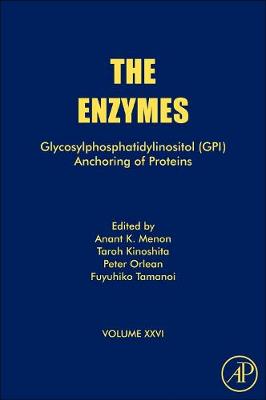 Glycosylphosphatidylinositol (GPI) Anchoring of Proteins Volume 26