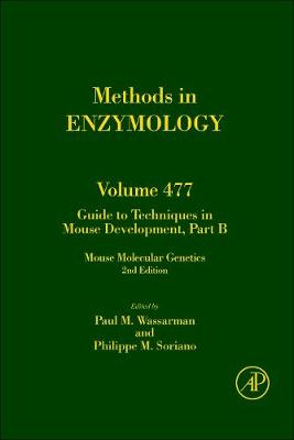 Guide to Techniques in Mouse Development, Part B Volume 477