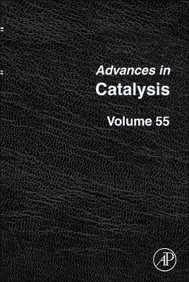 Advances in Catalysis Volume 55