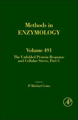 The Unfolded Protein Response and Cellular Stress, Part C Volume 491