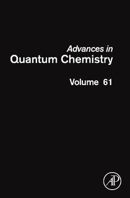 Advances in Quantum Chemistry: Volume 61