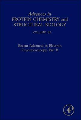 Recent Advances in Electron Cryomicroscopy, Part B Volume 82