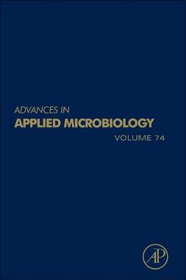Advances in Applied Microbiology: Volume 74