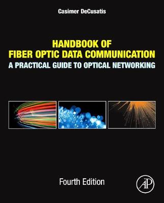 Handbook of Fiber Optic Data Communication