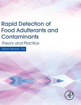 Rapid Detection of Food Adulterants and Contaminants