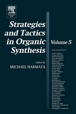 Strategies and Tactics in Organic Synthesis: Volume 5
