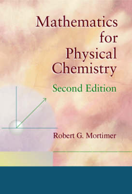 Mathematics for Physical Chemistry