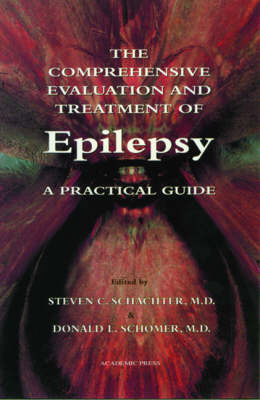 The Comprehensive Evaluation and Treatment of Epilepsy