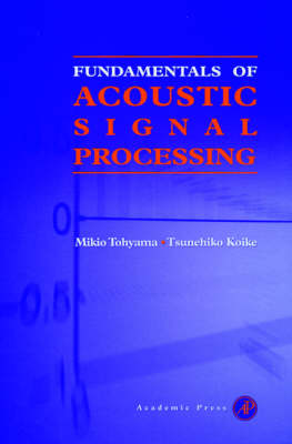 Fundamentals of Acoustic Signal Processing