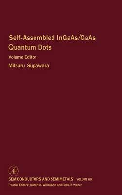 Self-Assembled InGaAs/GaAs Quantum Dots: Volume 60