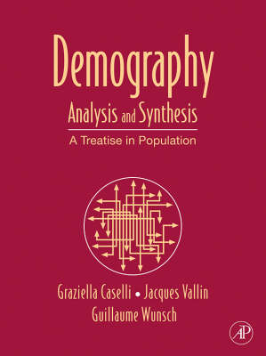 Demography: Analysis and Synthesis: Volume 1-4