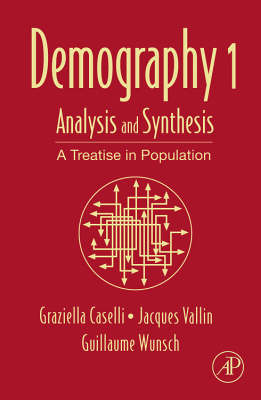Demography: Analysis and Synthesis Volume 1