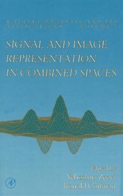 Signal and Image Representation in Combined Spaces Volume 7