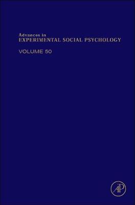 Advances in Experimental Social Psychology Volume 50