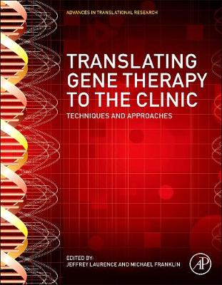 Translating Gene Therapy to the Clinic