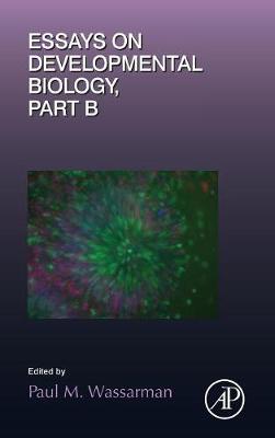 Essays on Developmental Biology Part B Volume 117