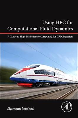 Using HPC for Computational Fluid Dynamics