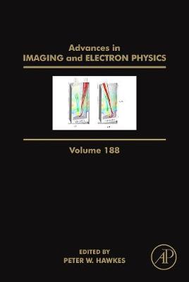 Advances in Imaging and Electron Physics Volume 188