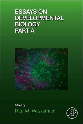 Essays on Developmental Biology Part A Volume 116