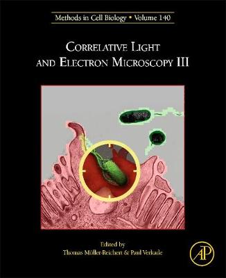 Correlative Light and Electron Microscopy III Volume 140