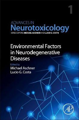 Environmental Factors in Neurodegenerative Diseases Volume 1