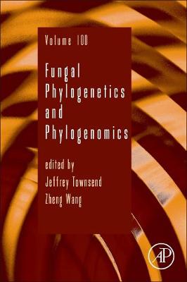 Fungal Phylogenetics and Phylogenomics Volume 100