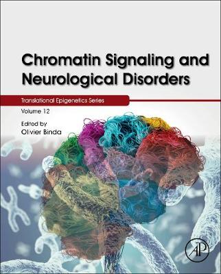 Chromatin Signaling and Neurological Disorders Volume 12