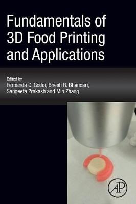 Fundamentals of 3D Food Printing and Applications