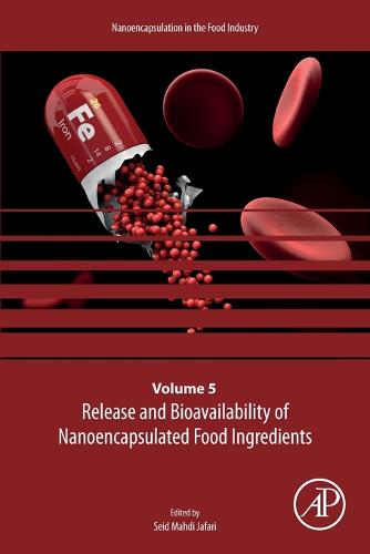 Release and Bioavailability of Nanoencapsulated Food Ingredients Volume 5