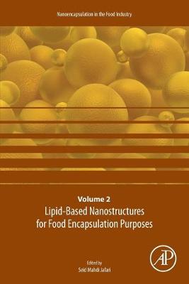 Lipid-Based Nanostructures for Food Encapsulation Purposes Volume 2
