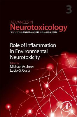Role of Inflammation in Environmental Neurotoxicity Volume 3