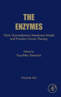 Chick Chorioallantoic Membrane Model and Precision Cancer Therapy Volume 46