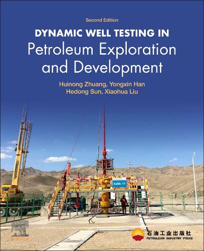 Dynamic Well Testing in Petroleum Exploration and Development