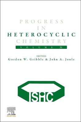 Progress in Heterocyclic Chemistry Volume 31