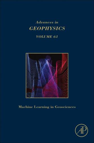 Machine Learning and Artificial Intelligence in Geosciences Volume 61