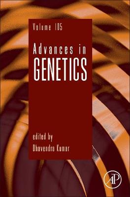 Advances in Genetics Volume 105