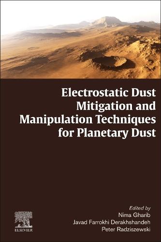 Electrostatic Dust Mitigation and Manipulation Techniques for Planetary Dust