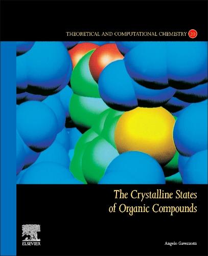The Crystalline States of Organic Compounds Volume 20