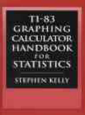 TI-83 Graphing Calculator Manual for Statistics