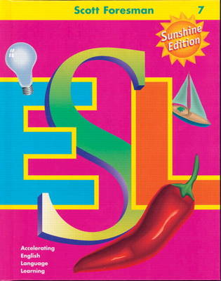 Scott Foresman ESL, Grade 7 Teacher's Resource Book