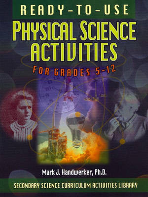 Ready-To-Use Physical Science Activities for Grades 5-12