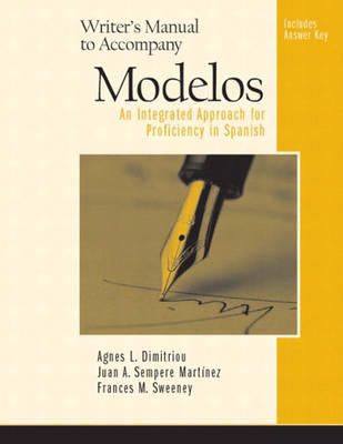 Modelos an Integrated Approach for Proficiency in Spanish: Writers Manual with Answer Key