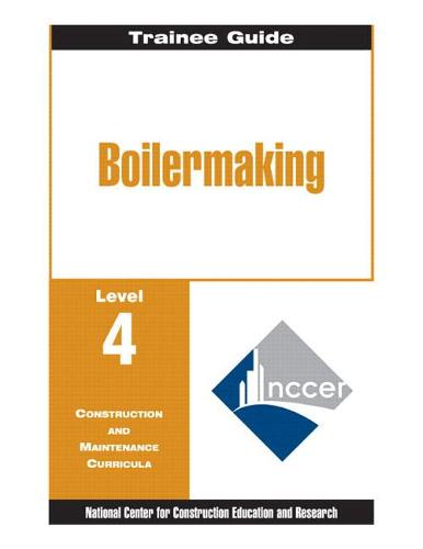 Boilermaking Level 4 Trainee Guide, Paperback