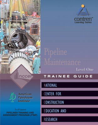 Pipeline Maintenance Level 1 Trainee Guide, Paperback