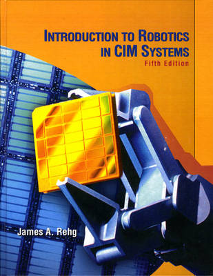Introduction to Robotics in CIM Systems