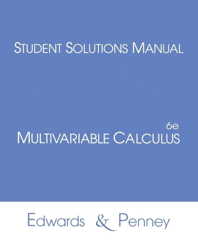 Student Solutions Manual for Multivariable Calculus